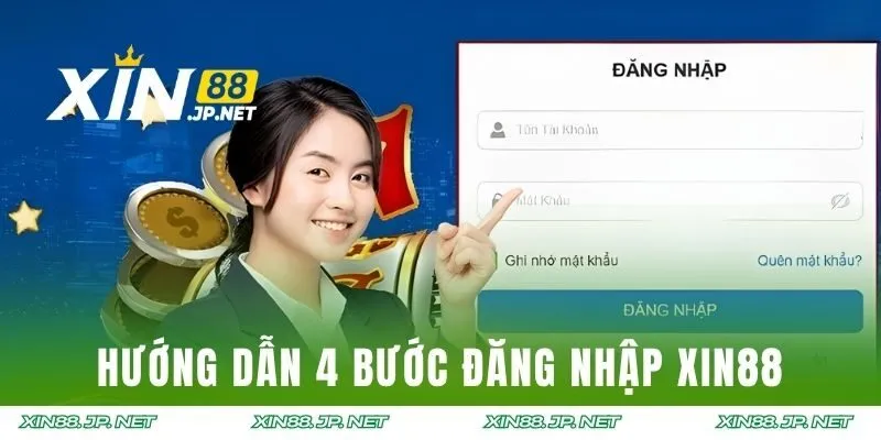 Hướng dẫn 4 bước đăng nhập XIN88